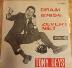 Tony Geys > Draai 87654, Gebruikt, 7 inch, Single, Ophalen of Verzenden