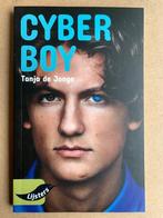 Tanja de Jonge - Cyberboy, Boeken, Ophalen of Verzenden, Zo goed als nieuw
