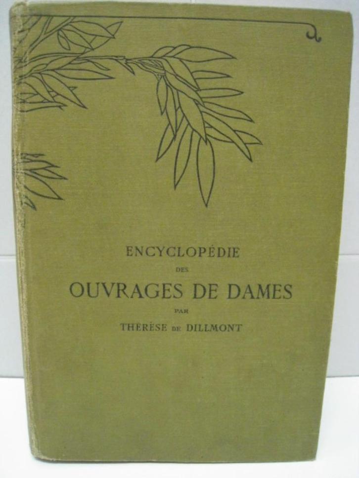 Encyclopedie des ouvrages de dames, Therese de Dillmont, Antiek en Kunst, Antiek | Boeken en Bijbels, Ophalen of Verzenden