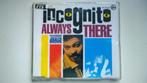Incognito Featuring Jocelyn Brown - Always There, Cd's en Dvd's, Maxi-single, Ophalen of Verzenden, Zo goed als nieuw, 1 single
