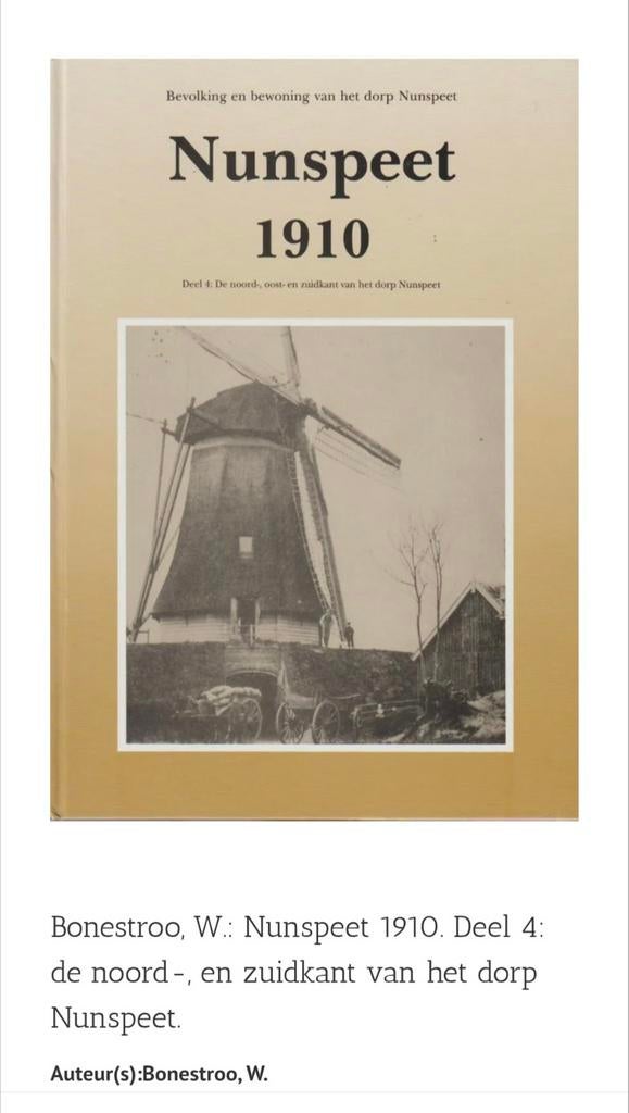 GEZOCHT: Nunspeet 1910 deel 4 , de noord- en zuidkant, Boeken, Geschiedenis | Stad en Regio, Ophalen of Verzenden, Gelezen, W. Bonestroo e.a.