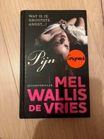 Pijn - Mel Wallis de Vries, Ophalen of Verzenden, Gelezen, Fictie