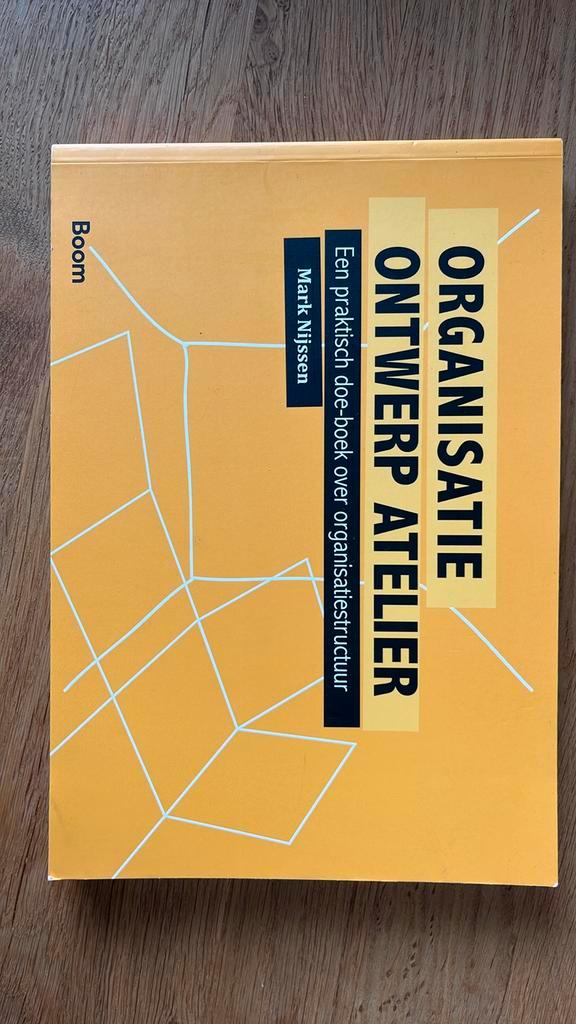 Mark Nijssen - Organisatie ontwerp atelier, Boeken, Wetenschap, Zo goed als nieuw, Sociale wetenschap, Ophalen of Verzenden