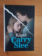 Carry Slee - Kapot, Boeken, Kinderboeken | Jeugd | 13 jaar en ouder, Ophalen of Verzenden, Carry Slee, Zo goed als nieuw