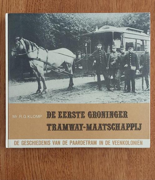 De eerste Groninger Tramway-Maatschapij, Boeken, Geschiedenis | Stad en Regio, Zo goed als nieuw, 20e eeuw of later, Ophalen of Verzenden