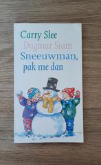 VOORLEESBOEK "SNEEUWMAN PAK ME DAN " 3 tot 8 JAAR 64 blz, Ophalen of Verzenden, Gelezen, Carry Slee & Dagmar Stam, Fictie algemeen