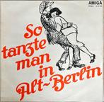 Vinyl / LP So tanzte man in Alt-Berlin, Ophalen of Verzenden, 1980 tot 2000, Gebruikt, 12 inch