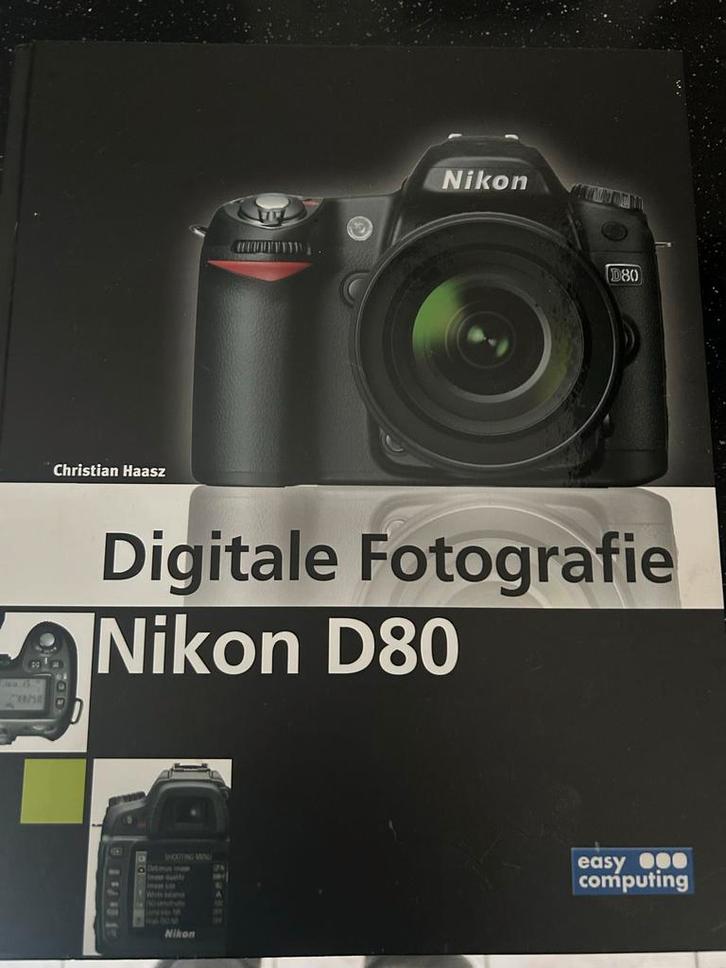 Digitale Fotografie Nikon D80 - Christian Haasz, Boeken, Hobby en Vrije tijd, Gelezen, Fotograferen en Filmen, Ophalen