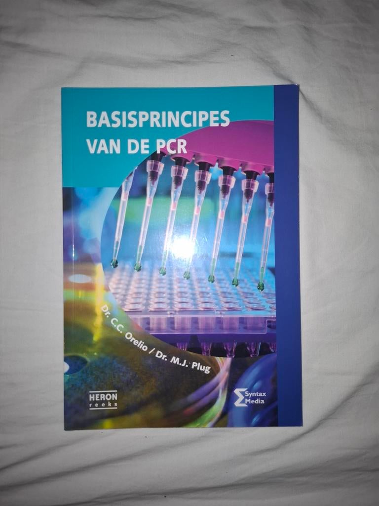 Basisprincipes van de PCR - Leerboek, Boeken, Studieboeken en Cursussen, Gelezen, Dr. C.C. Orelio / Dr. M.J. Plug, Beta, HBO