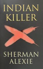 Indian Killer - Sherman Alexie BOEK 9789041402066, Ophalen of Verzenden, Gelezen, Sherman Alexie