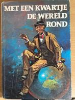 Met een kwartje de wereld rond, Ophalen of Verzenden, Zo goed als nieuw, Paul d'Ivoi