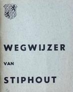 WEGWIJZER VAN STIPHOUT (HELMOND) – 4de ITEM GRATIS, Nieuw, Diverse auteurs, Ophalen of Verzenden, 20e eeuw of later