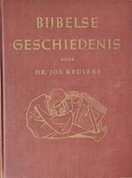 Bijbelse geschiedenis door Dr. Jos. Keulers - 1949, Antiek en Kunst, Ophalen of Verzenden