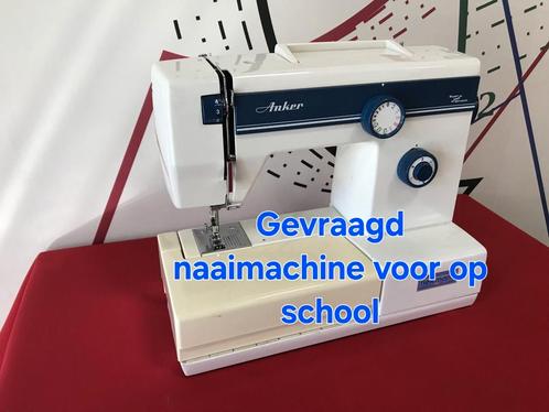 gevraagd; werkloze naaimachine voor op school, Hobby en Vrije tijd, Naaimachines en Toebehoren, Gebruikt, Overige merken, Ophalen
