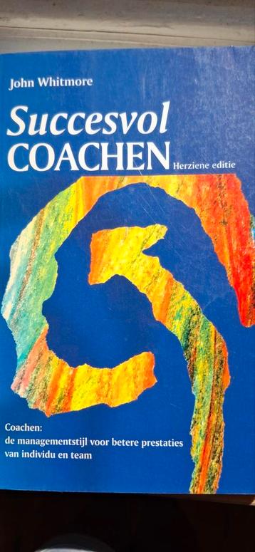 Succesvol Coachen - John Whitmore beschikbaar voor biedingen