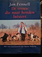 J. Fennell - De vrouw die naar honden luistert, Boeken, Honden, Ophalen of Verzenden, Zo goed als nieuw, J. Fennell