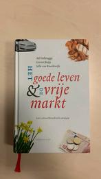 Ad Verbrugge - Het goede leven & de vrije markt, Boeken, Filosofie, Ad Verbrugge; Govert Buijs; Jelle van Baardewijk, Ophalen of Verzenden