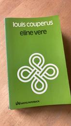 ELINE VERE. van Louis Couperus. -prima exemplaar- KOOPJE!, Gelezen, Ophalen of Verzenden, Nederland, Louis Couperus