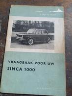 Vraagbaak SIMCA 1000 1963, Auto diversen, Handleidingen en Instructieboekjes, Ophalen of Verzenden