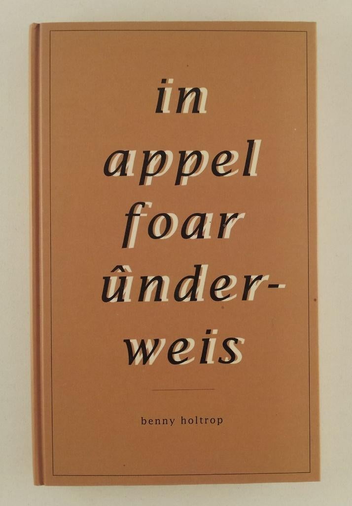 Holtrop, Benny - In appel foar underweis, Verzenden, Gelezen