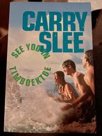 See You in Timboektoe - Carry Slee, Ophalen of Verzenden, Gelezen, Carry Slee, Fictie