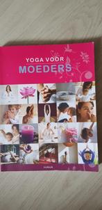 Yoga voor moeders, Ophalen of Verzenden, Zo goed als nieuw, Opvoeding tot 6 jaar