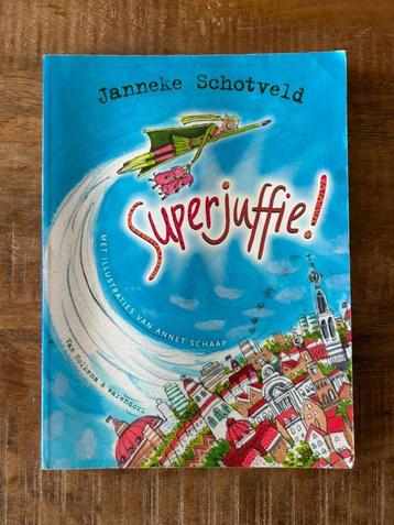Superjuffie! - Janneke Schotveld beschikbaar voor biedingen