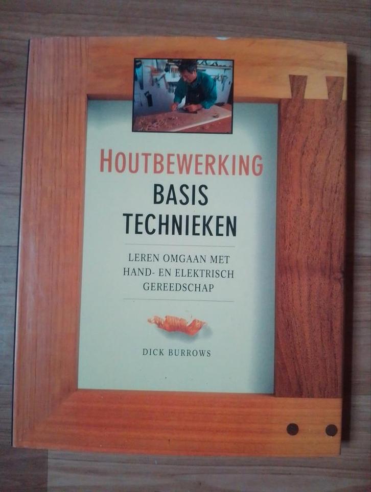 Houtbewerking Basistechnieken - Leer Hand- & Elektrisch e, Boeken, Hobby en Vrije tijd, Zo goed als nieuw, Houtbewerking, Geschikt voor kinderen