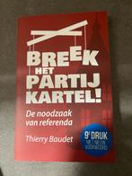 Breek het Partijkartel - Thierry Baudet, Ophalen of Verzenden, Zo goed als nieuw, Politiek en Staatkunde, Nederland