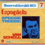 Wim Schell – Espagñola (Speesie Treesie) / VG / 2703, Ophalen of Verzenden, Zo goed als nieuw, Nederlandstalig