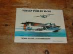 70 jaar Marine Luchtvaartdienst (MLD) Vliegen voor de vloot, Ophalen of Verzenden, Zo goed als nieuw, Boek of Tijdschrift