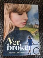 Verbroken - Ria van der Ploeg, Ophalen of Verzenden, Gelezen, Ria van der Ploeg, Nederland