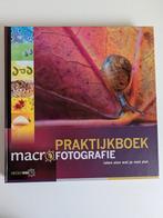 Joris van Alphen - Praktijkboek macrofotografie, Fotograferen en Filmen, Joris van Alphen; Paul van Hoof; Jaap Schelvis; Arjen Drost; ...