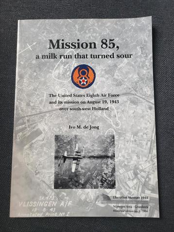 Mission 85, a milk run that turned sour. B17 crashes beschikbaar voor biedingen
