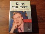Karel van Miert - Mijn jaren in Europa, Ophalen of Verzenden, Nieuw, Karel van Miert, Europa