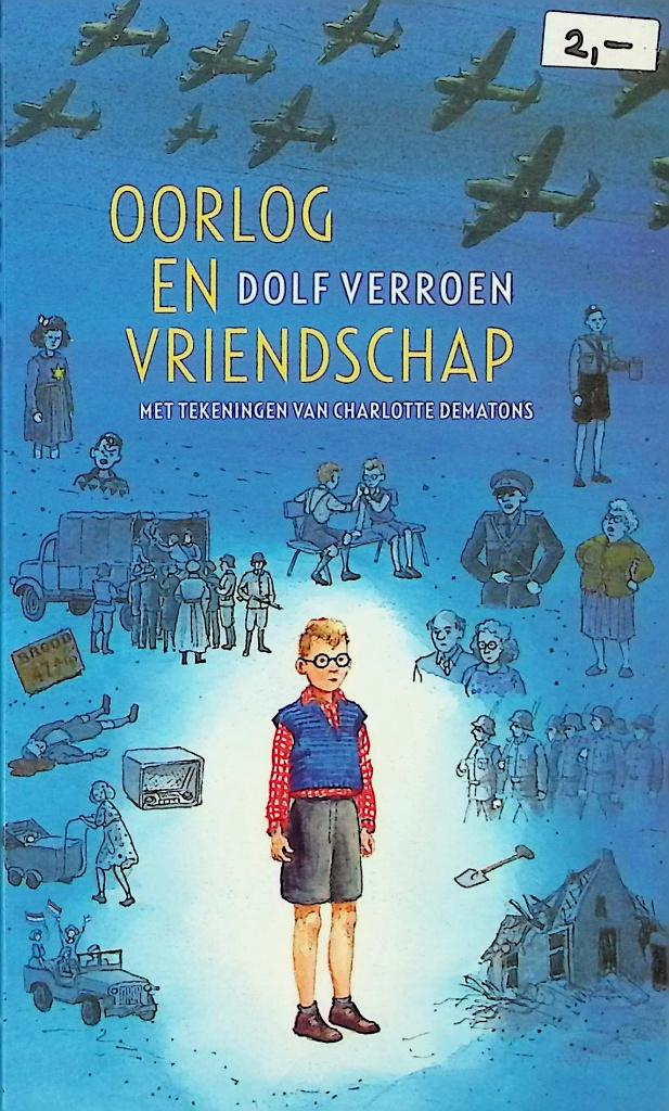 Oorlog en vriendschap - Dolf Verroen #RW, Ophalen of Verzenden, Zo goed als nieuw