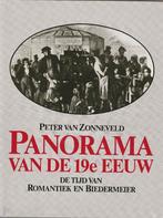 PANORAMA VAN DE 19e EEUW - PETER VAN ZONNEVELD, Ophalen of Verzenden, Zo goed als nieuw, PETER VAN ZONNEVELD, Europa
