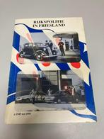 Rijkspolitie in Friesland 1945 tot 1993, Ophalen of Verzenden, Gelezen