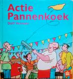 Actie Pannenkoek, Gelezen, Ophalen of Verzenden, Fictie, Dolf Verroen.