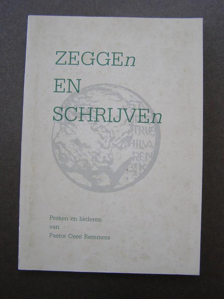 HILVARENBEEK  Zeggen en Schrijven – Pastor Cees Remmers ‘89, Boeken, Godsdienst en Theologie, Zo goed als nieuw, Christendom | Katholiek
