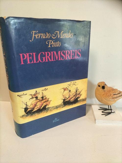Pinto, Fernao Mendes; Pelgrimsreis, Boeken, Literatuur, Gelezen, Nederland, Ophalen of Verzenden
