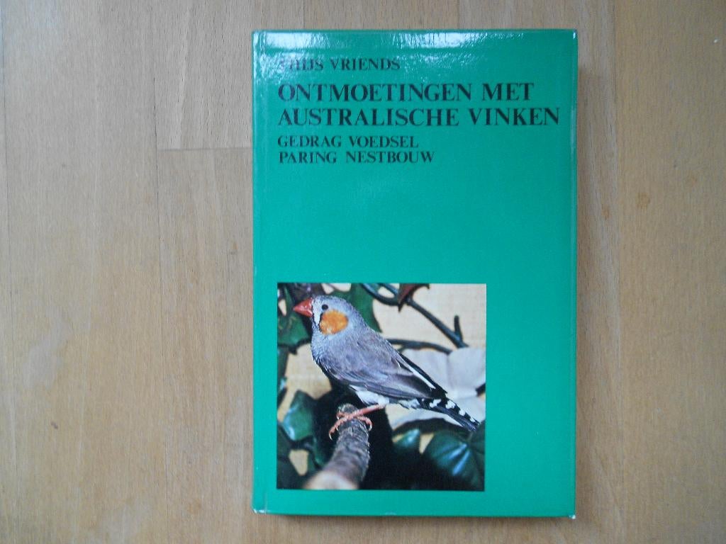 Het boek over Australische vinken, prachtvinken, Ophalen of Verzenden, Gelezen, Vogels