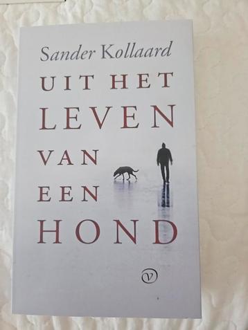 Sander Kollaard - Uit het leven van een hond beschikbaar voor biedingen