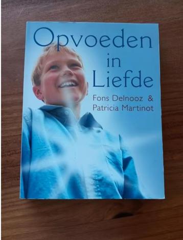 Opvoeden in liefde - Patricia Martinot / Fons Delnooz beschikbaar voor biedingen