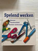 Spelend Werken - Handenarbeid boek, Ophalen of Verzenden, Gelezen, Overige onderwerpen, Geschikt voor kinderen