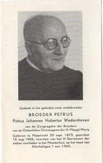 Broeder Petrus J.H. Wedershoven 1875 Maastricht + 1965, Verzamelen, Bidprentjes en Rouwkaarten, Verzenden, Bidprentje
