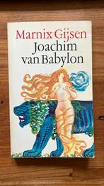 Joachim van Babylon. Marnix Gijsen, Ophalen of Verzenden, Zo goed als nieuw, Nederland