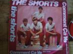 the shorts -ned. versie- comment ça va 29s, 7 inch, Single, Ophalen of Verzenden, Zo goed als nieuw