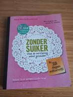 Anne Marie Reuzenaar - Zonder suiker, Dieet en Voeding, Ophalen of Verzenden, Zo goed als nieuw, Anne Marie Reuzenaar