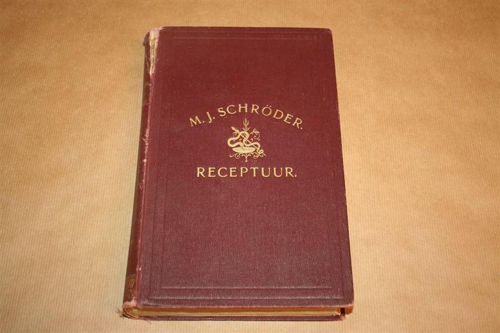 Handleiding Receptuur - M.J. Schröder - 1906 !!, Antiek en Kunst, Antiek | Boeken en Bijbels, Ophalen of Verzenden